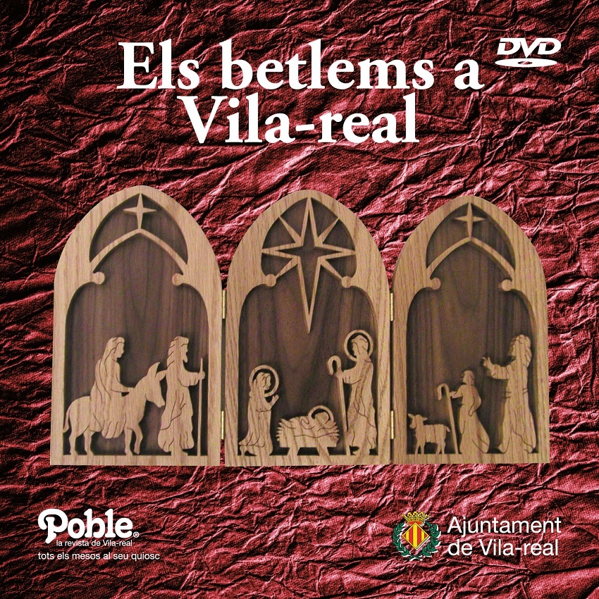 Els betlems a Vila-real - DVD