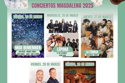 Estos son los Conciertos Magdalena 2025 en el Recinto de Ferias y Mercados