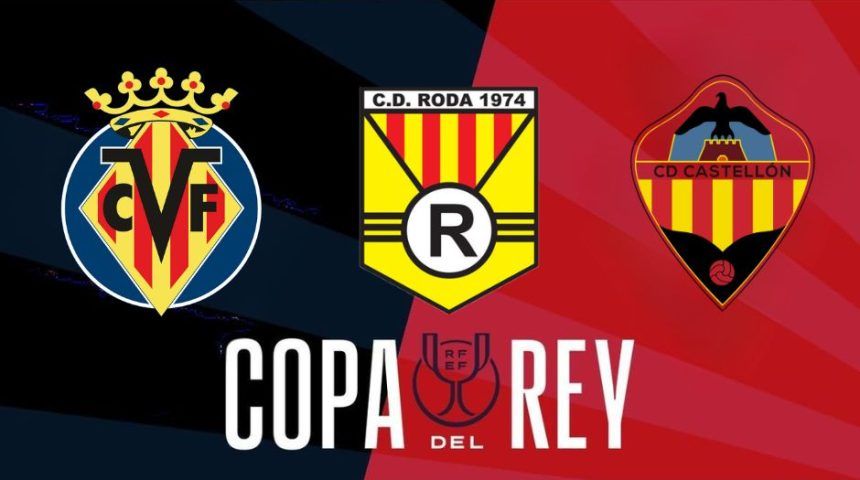 Rivales del Villarreal, Roda y Castellón en la copa del rey