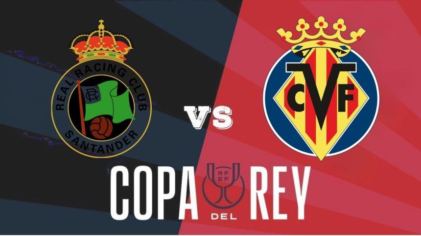 Partido de dieciseisavos de la Copa del Rey Racing vs Villarreal